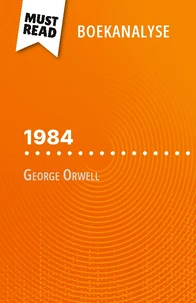 1984 van George Orwell (Boekanalyse)
