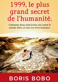1999, le plus grand secret de l'humanité