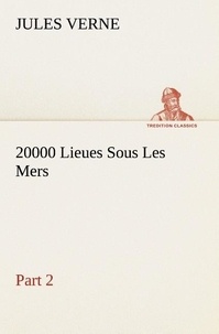 Jules Verne - 20000 Lieues Sous Les Mers — Part 2.