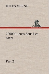 Jules Verne - 20000 Lieues Sous Les Mers — Part 2.