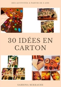 Sabrina Bekkache - 30 idées en carton.