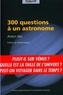 Anton Vos - 300 Questions à un astronome.