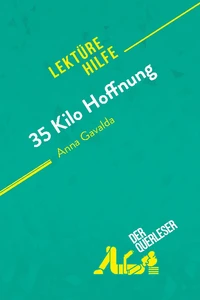 35 Kilo Hoffnung von Anna Gavalda (Lektürehilfe)