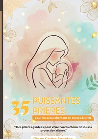 35 puissantes prières pour un accouchement en toute sérénité