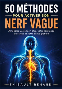 50 méthodes pour activer son nerf vague