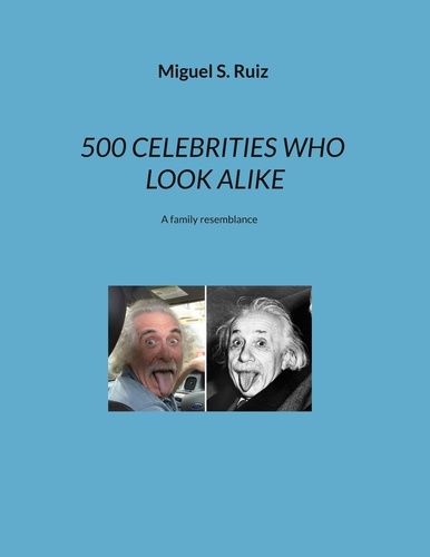 500 celebrities who look alike. A family resemblance
