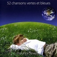 Maurice Reverdy - 52 chansons vertes et bleues - CD audio.