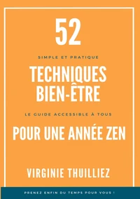 52 Techniques Bien-être pour une Année Zen
