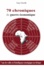 70 chroniques de guerre économique. 7 ans de veille et d'intelligence stratégique en Afrique