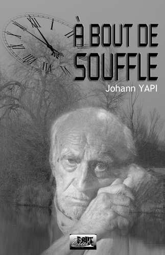 Johann Yapi - A bout de souffle.