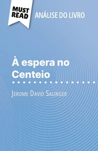 A espera no Centeio de Jerome David Salinger (Análise do livro)
