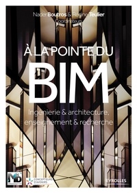 Nader Boutros et Régine Teulier - A la pointe du BIM - Ingénierie & architecture, enseignement & recherche.