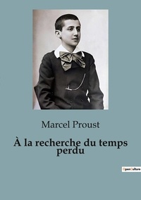 Marcel Proust - A la recherche du temps perdu Tome 1 : Du côté de chez Swann (première partie).