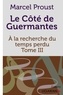Marcel Proust - A la recherche du temps perdu Tome 3 : Le Côté de Guermantes.