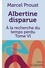 A la recherche du temps perdu Tome 6 Albertine disparue