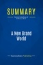  BusinessNews Publishing - A New Brand World - Review & Analysis of Bedbury's Book.