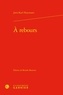 Joris-Karl Huysmans - A rebours.