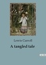 Lewis Carroll - A tangled tale.