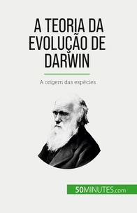Romain Parmentier - A Teoria da Evolução de Darwin - A origem das espécies.