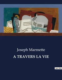 A travers la vie