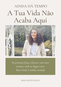 A tua vida não acaba aqui