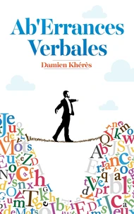 Ab'errances verbales