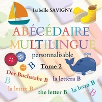 Isabelle Savigny - Abécédaire multilingue personnalisable - La lettre B.