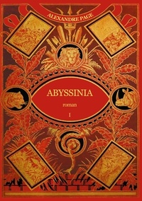 Alexandre Page - Abyssinia Tome 1 : .