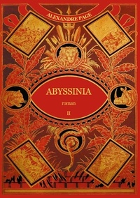 Alexandre Page - Abyssinia Tome 2 : .