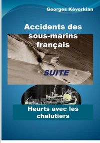 Accidents des sous-marins - Suite