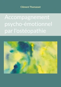 Accompagnement psycho-émotionnel par l'ostéopathie