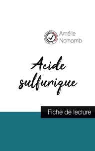 Amélie Nothomb - Acide sulfurique - Etude de l'oeuvre.