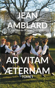 Ad vitam aeternam Tome 1