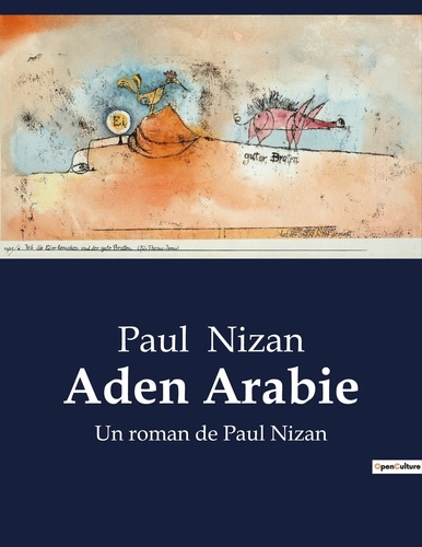 Paul Nizan - Aden Arabie - Un roman de Paul Nizan.