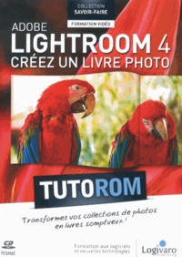 Philippe Chaudré - Adobe Lightroom 4 - Créez un livre photo.