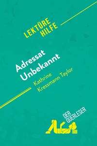 Adressat Unbekannt von Kathrine Kressmann Taylor (Lektürehilfe)