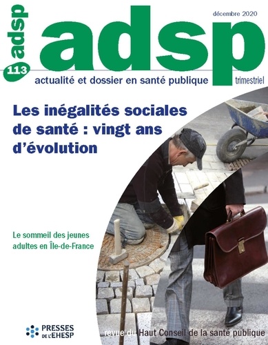 ADSP N° 113, mars 2021 Les inégalités sociales de santé : vingt ans d'évolution