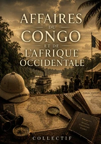 Affaires du Congo et de l'Afrique occidentale
