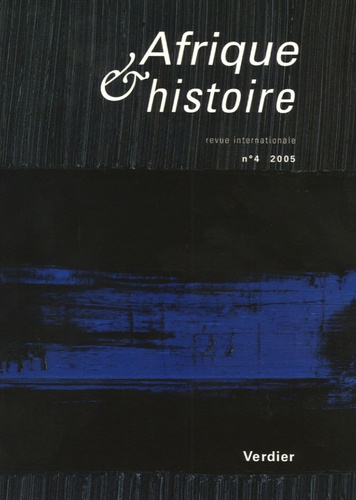 Danielle de Lame et Jean-Pierre Chrétien - Afrique & histoire N° 4, Octobre 2005 : .