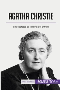  50Minutos - Arte y literatura  : Agatha Christie - Los secretos de la reina del crimen.