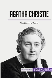  50Minutes - Art &amp; Literature  : Agatha Christie - The Queen of Crime.