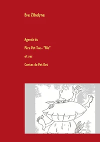 Agenda du père pet tue elle et ses contes de pet rot