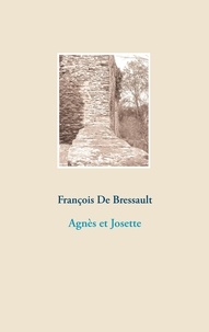 François de Bressault - Agnès et Josette.