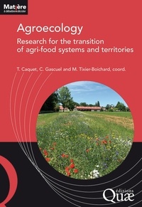 Thierry Caquet et Chantal Gascuel - Agroecology : research for the transition of agri-food systems and territories.