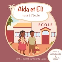 Cherifa Tabiou - Aïda et Eli  : Aïda et Eli vont à l'école.