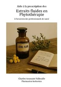 Aide à la prescription des extraits fluides en phytothérapie