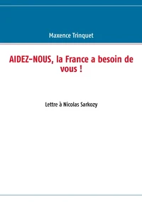 Aidez-nous, la France a besoin de vous !