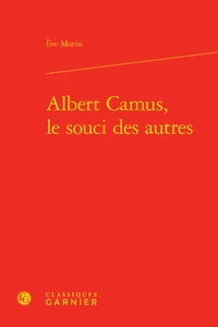 Albert Camus, le souci des autres