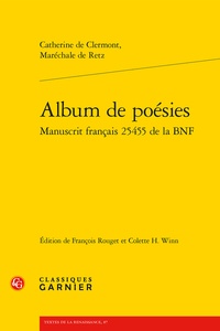 Catherine de Clermont - Album de poésies - Manuscrit français 25455 de la BnF.
