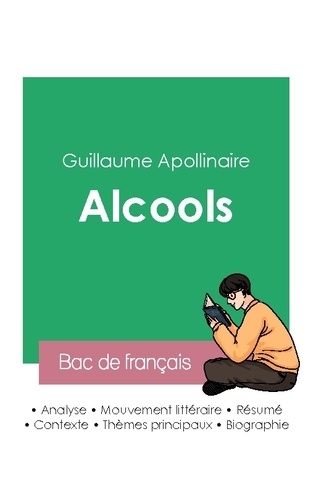Alcools - Fiche de lecture de Guillaume Apollinaire - Grand Format - Livre  - Decitre